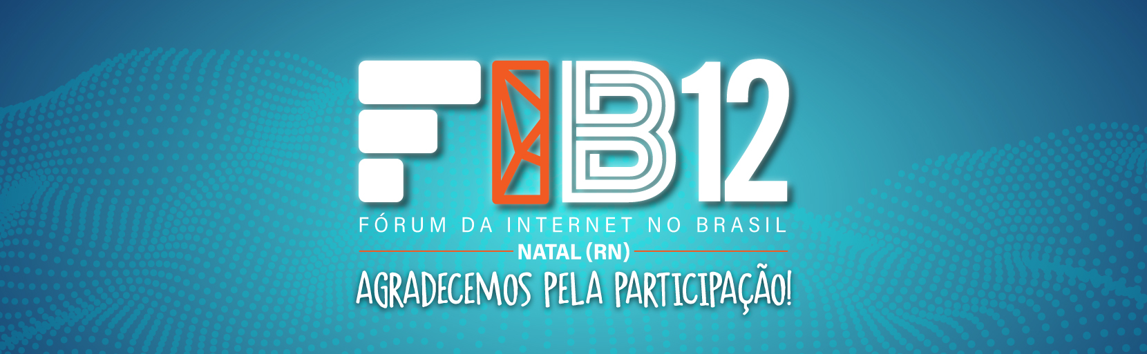 Banner FIB 12 - Fórum da Internet no Brasil